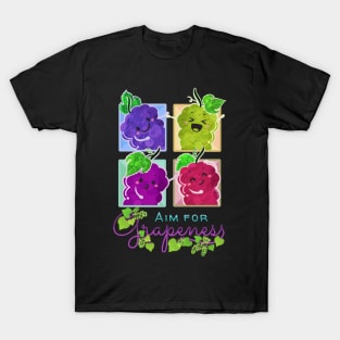 Aim for Grapeness - Punny Garden T-Shirt